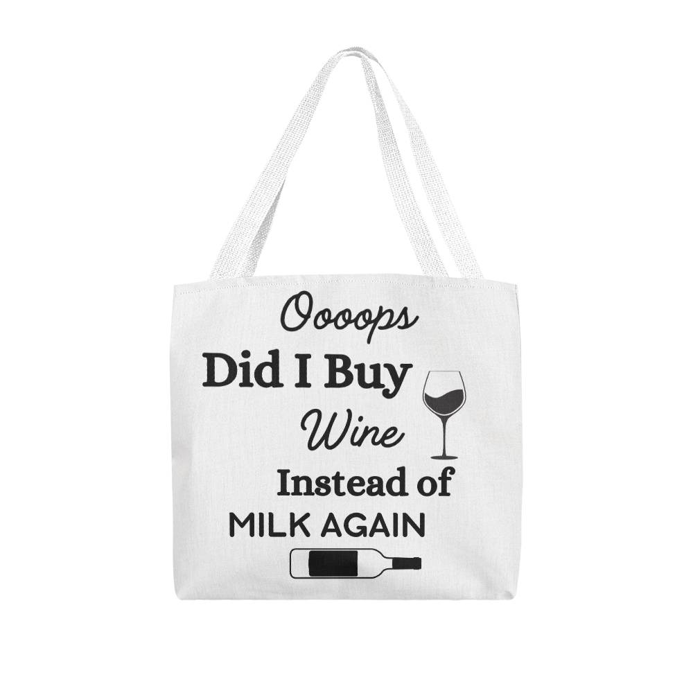 Oooops Did I Buy Wine Again Tote Bag