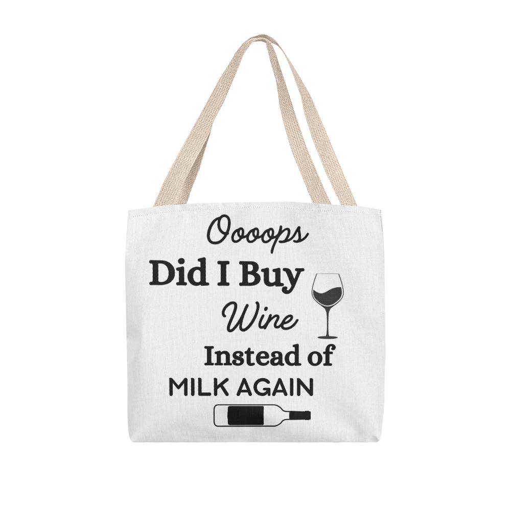 Oooops Did I Buy Wine Again Tote Bag