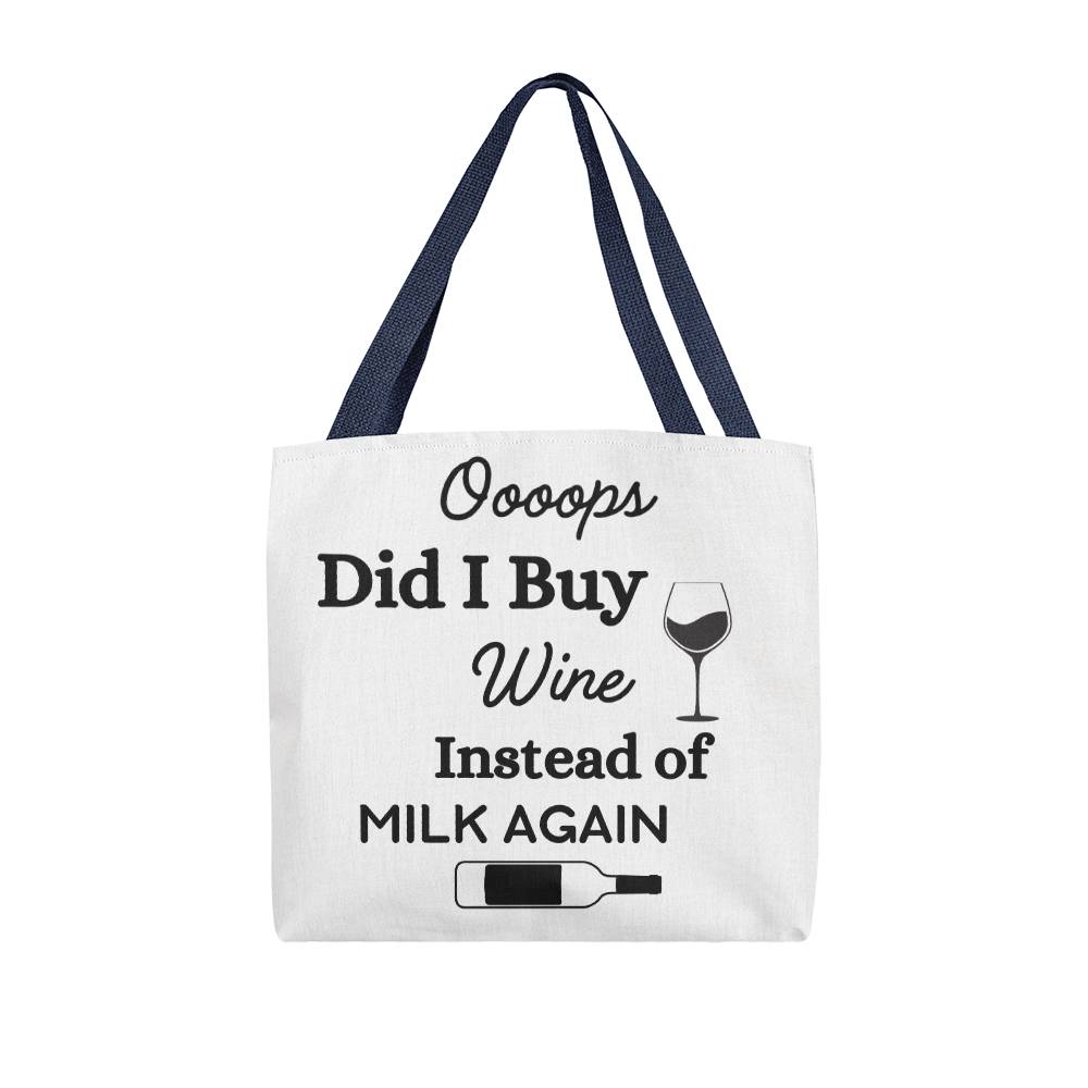 Oooops Did I Buy Wine Again Tote Bag