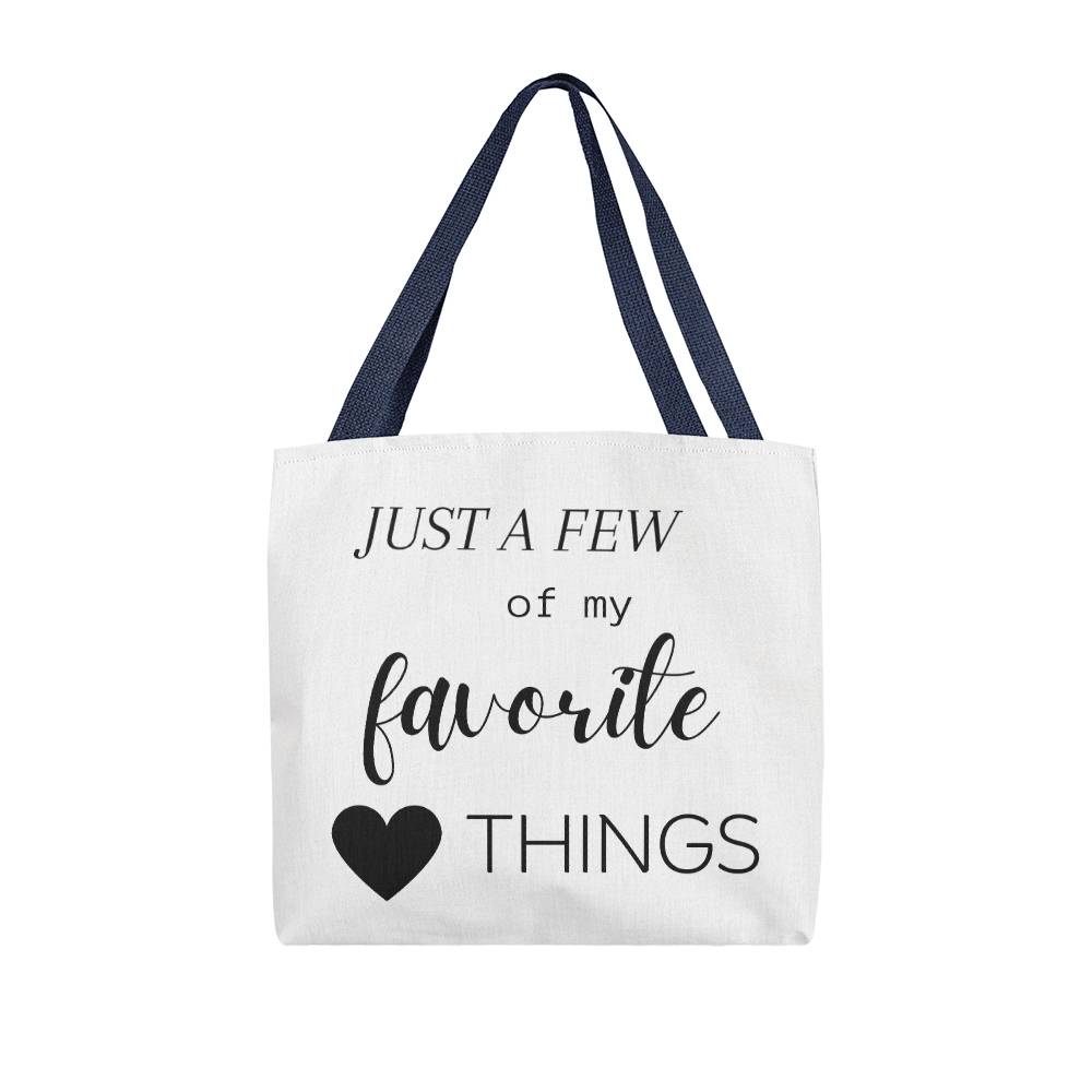 Just A Few Of My Favorite Things Tote Bag