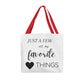 Just A Few Of My Favorite Things Tote Bag