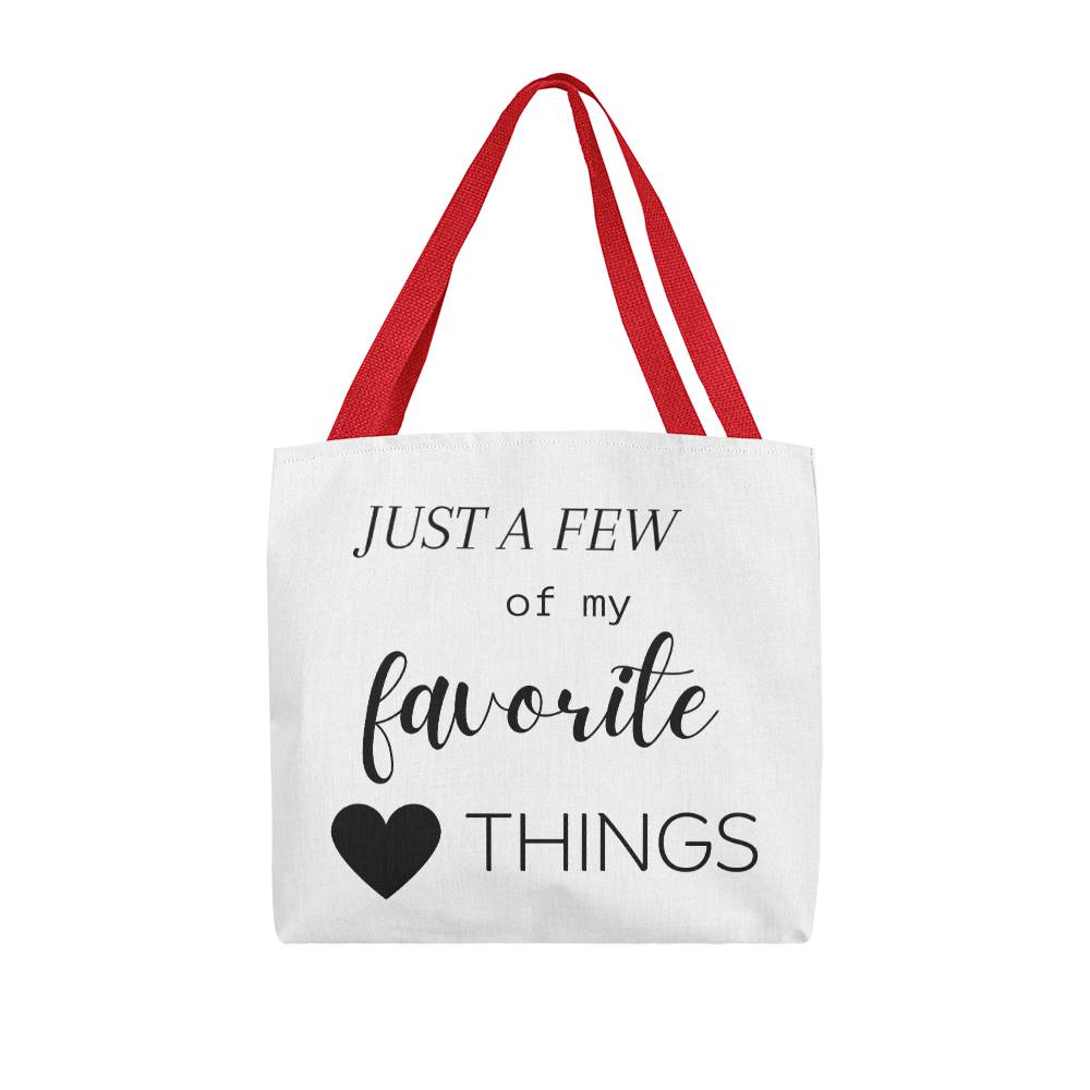 Just A Few Of My Favorite Things Tote Bag